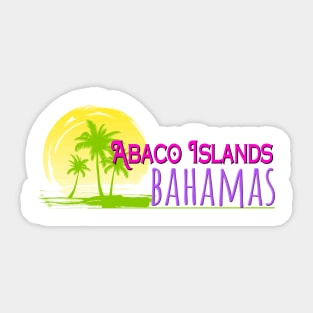 Life's a Beach: Abaco Islands, Bahamas Sticker